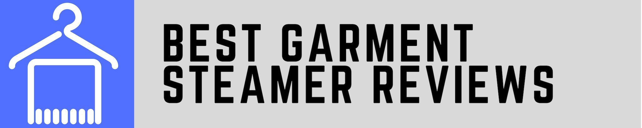Best Garment Steamer Reviews
